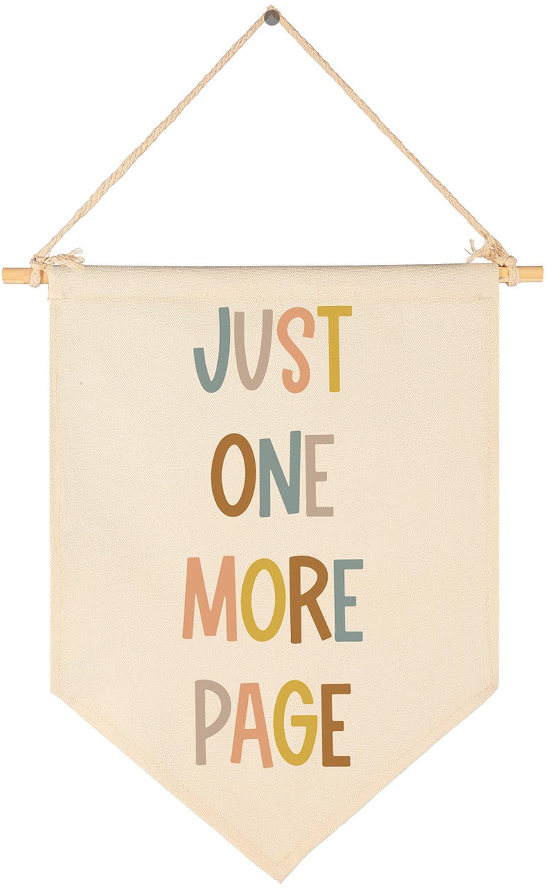 FYSIA Just One More Page-Classroom Decor-Inclusive Classroom Decor-Welcome Gift-Teacher Gift-Canvas Hanging Pennant Flag Banner Wall Sign Decor Gift-Birthday Christmas Gift - Image 1